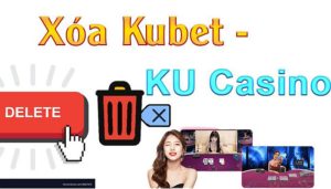 cách xoá tài khoản kubet