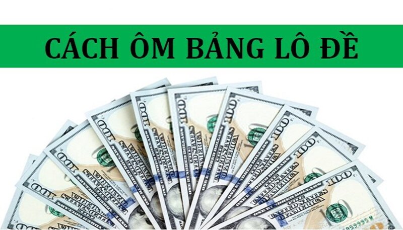 Cách ôm lô đề