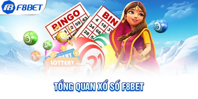 Xổ số F8BET mang lại cho người chơi rất nhiều lợi ích