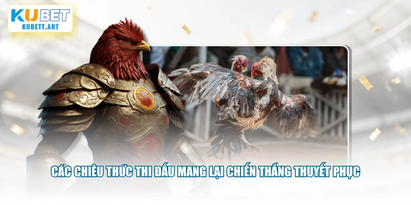 Các chiêu thức thi đấu mang lại chiến thắng thuyết phục