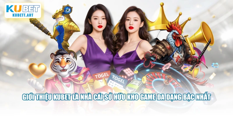 Giới thiệu KUBET là nhà cái sở hữu kho game đa dạng bậc nhất