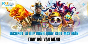 Jackpot Là Gì? Vòng Quay Slot May Mắn Thay Đổi Vận Mệnh